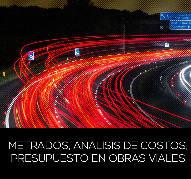 Metrados, Análisis de Costos y Presupuestos en Obras Viales con S10