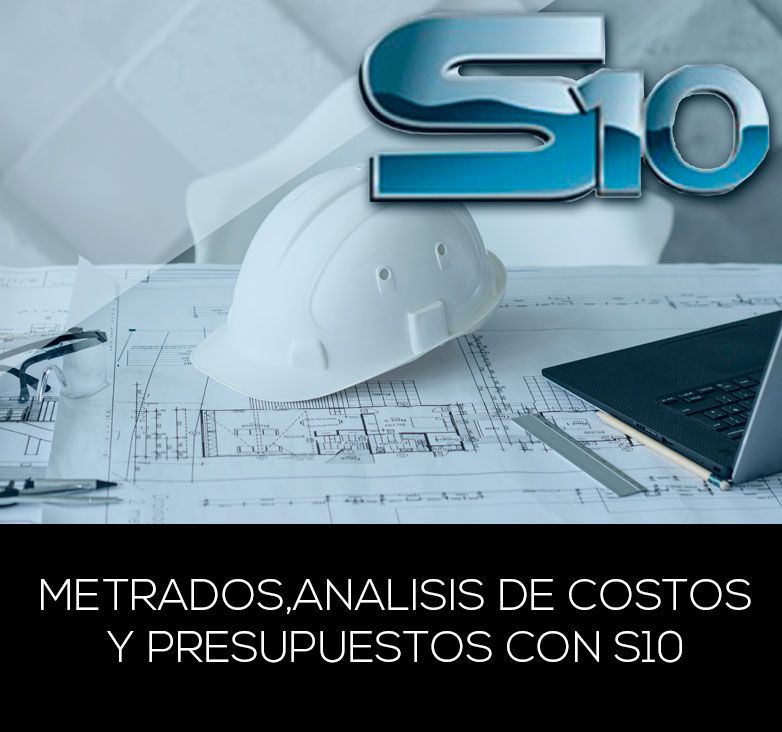 Metrados, Análisis de Costos y Presupuestos con S10